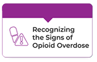 Recognizing the Signs of Opioid Overdose